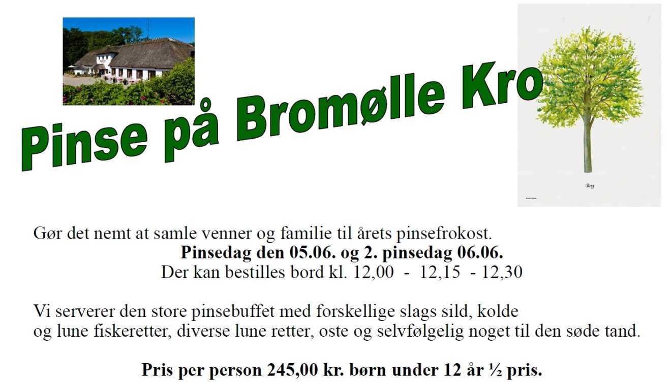 Pinse på Bromølle Kro