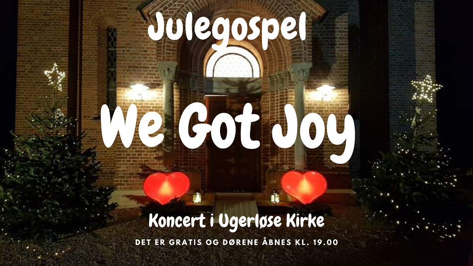 Gospelkoret We Got Joy - gratis julekoncert i Ugerløse Kirke